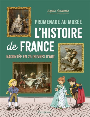 Couverture de Promenade au musée : l'histoire de France racontée en 25 oeuvres d'art