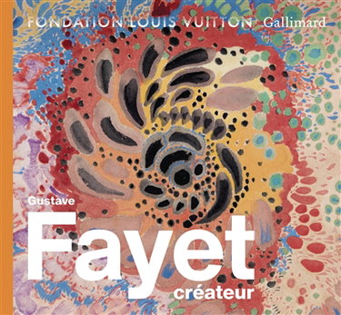 Couverture de Gustave Fayet créateur
