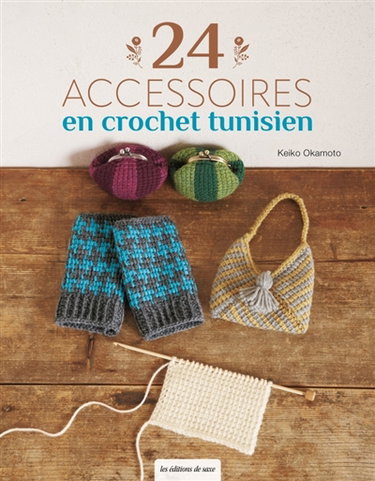 Couverture de 24 accessoires en crochet tunisien