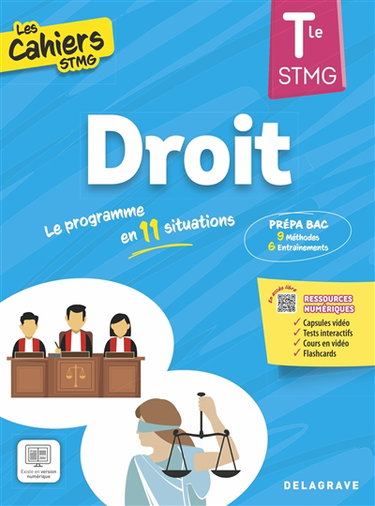 Couverture de Droit terminale STMG : le programme en 11 situations : prépa bac, 9 méthodes, 6 entraînements