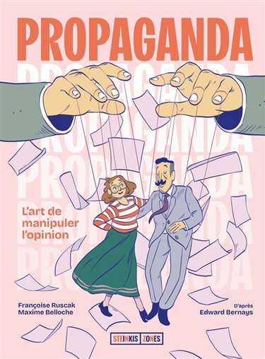 Couverture de Propaganda : l'art de manipuler l'opinion