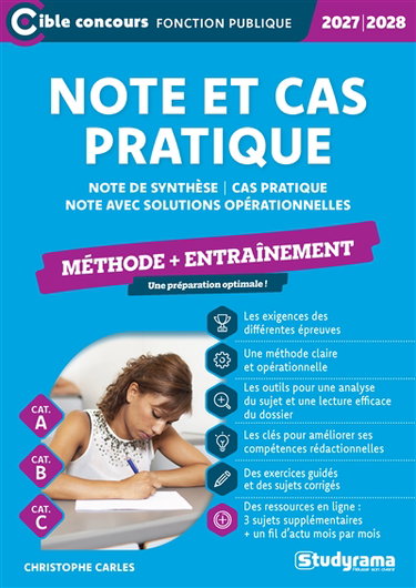 Couverture de Note et cas pratique : note de synthèse, cas pratique, note avec solutions opérationnelles : méthode + entraînement, cat. A, cat. B, cat. C, 2027-2028