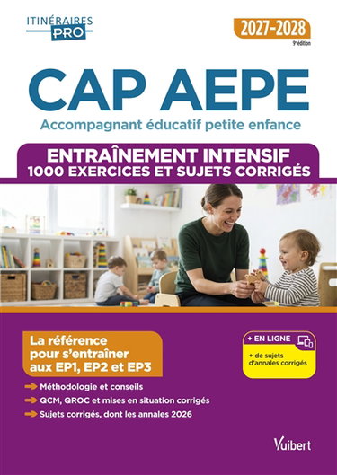 Couverture de CAP AEPE accompagnant éducatif petite enfance : entraînement intensif, 1.000 exercices et sujets corrigés : 2027-2028