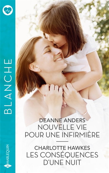 Couverture de Nouvelle vie pour une infirmière / Les conséquences d'une nuit