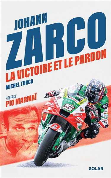 Couverture de Johann Zarco : la victoire et le pardon
