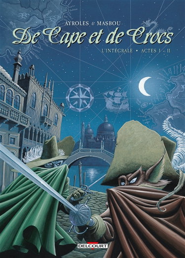 Couverture de De cape et de crocs : l'intégrale. Vol. 1-2