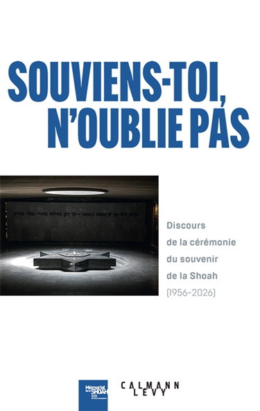 Couverture de Souviens-toi, n'oublie pas : discours de la cérémonie du souvenir de la Shoah (1956-2026)
