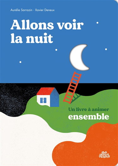 Couverture de Allons voir la nuit : un livre à animer ensemble