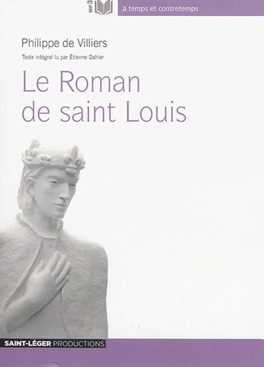 Couverture de Le roman de Saint Louis
