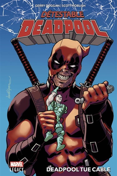 Couverture de Détestable Deadpool. Vol. 1. Deadpool tue Cable