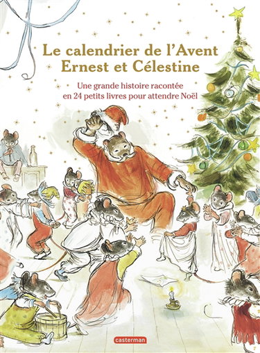 Couverture de Le calendrier de l'Avent Ernest et Célestine : une grande histoire racontée en 24 petits livres pour attendre Noël
