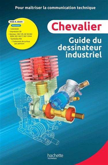 Couverture de Guide du dessinateur industriel : pour maîtriser la communication technique : livre de l'élève