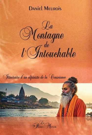 Couverture de La Montagne de l'Intouchable : Itinéraire d'un alpiniste de la conscience