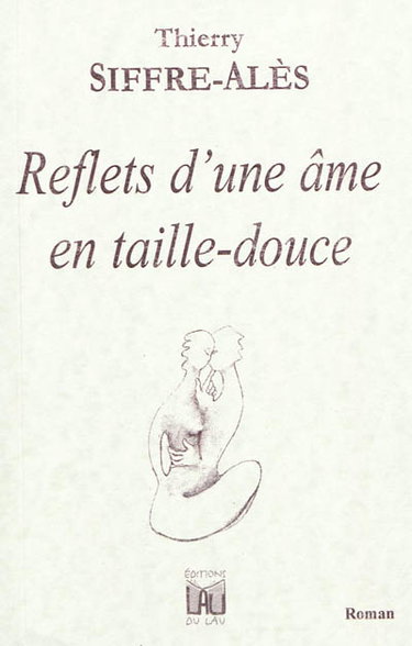 Couverture de Reflets d'une âme en taille-douce