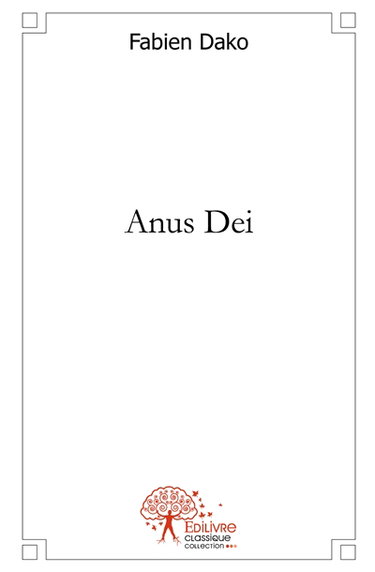 Couverture de Anus dei : ou Histoire des tout petits prophètes