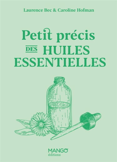 Couverture de Petit précis des huiles essentielles