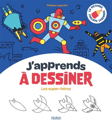 Couverture de J'apprends à dessiner les super-héros