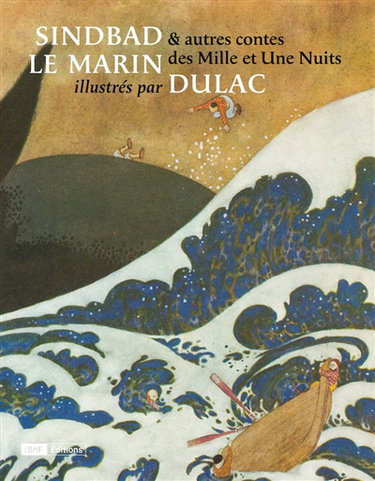Couverture de Sindbad le marin : & autres contes des Mille et une nuits : d'après l'édition Piazza de 1919