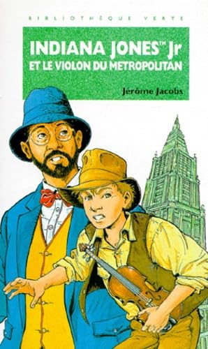 Indiana Jones Jr et le violon du Metropolitan