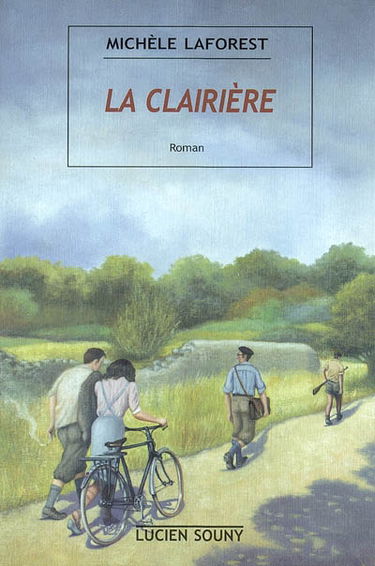 La clairière : été 1943