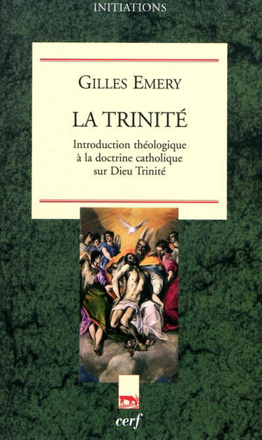 La Trinité : introduction théologique à la doctrine catholique sur Dieu Trinité