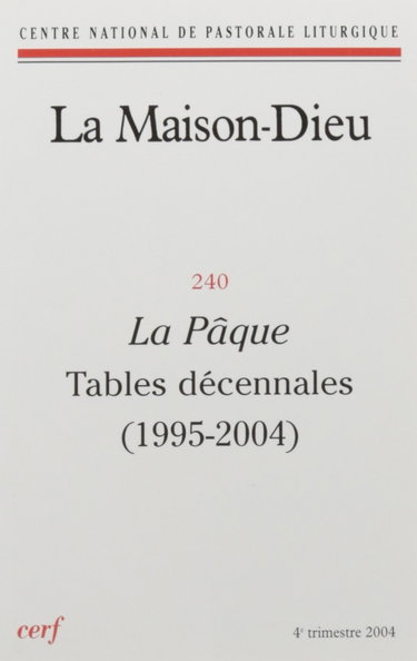 Couverture de La Maison-Dieu - numéro 240 La Pâque Tables décennales (1995-2004)
