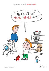 Je le veux ! Achète-le moi !