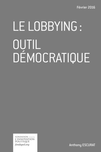 Le lobbying: outil démocratique