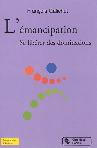 L'émancipation : se libérer des dominations