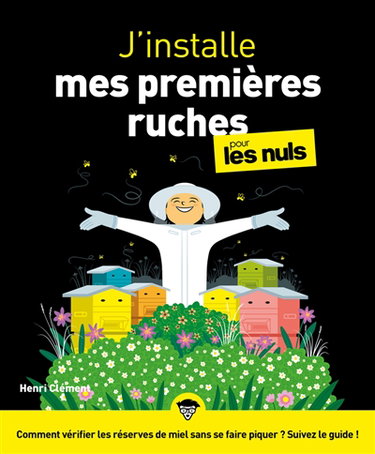 Couverture de J'installe mes premières ruches pour les nuls