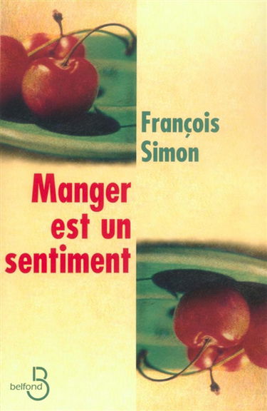 Manger est un sentiment