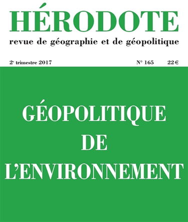 Hérodote, n° 165. Géopolitique de l'environnement
