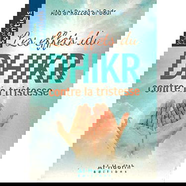 Les effets du dhikr contre la tristesse