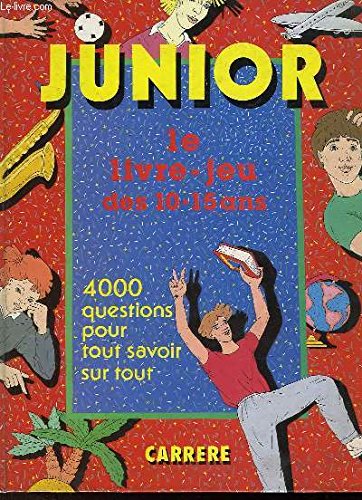 Couverture de Junior : le livre-jeu des 10-15 ans