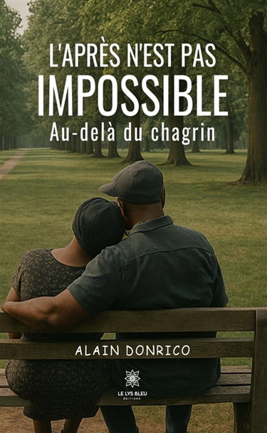L'après n'est pas impossible : Au-delà du chagrin