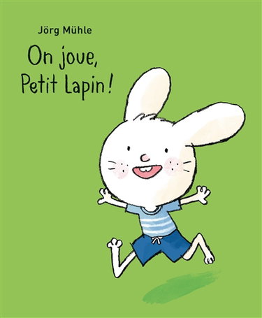 Couverture de On joue, Petit Lapin !