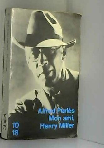 Mon ami, Henry Miller