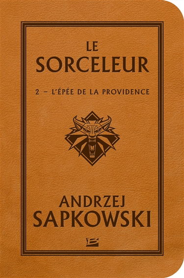 Le sorceleur. Vol. 2. L'épée de la providence