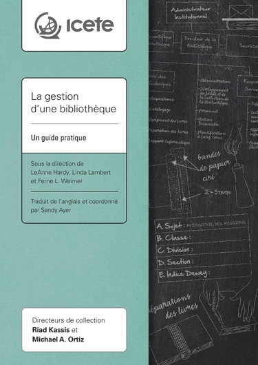 Couverture de La gestion d'une bibliothèque: Un guide pratique