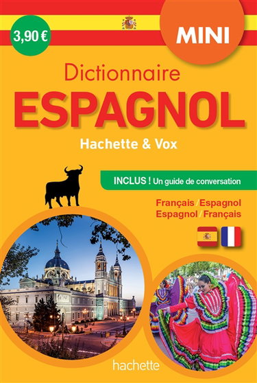 Dictionnaire mini Hachette & Vox : français-espagnol, espagnol-français