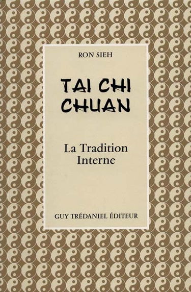 Tai chi chuan : la tradition interne