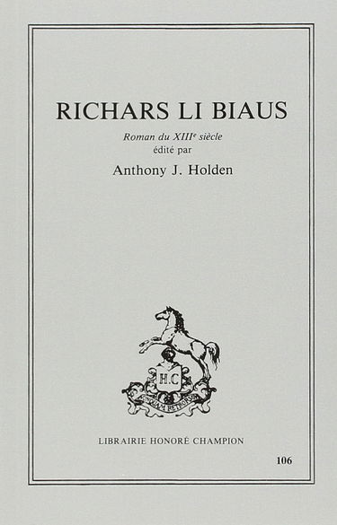 Richars Li Biaus : roman du 13e siècle