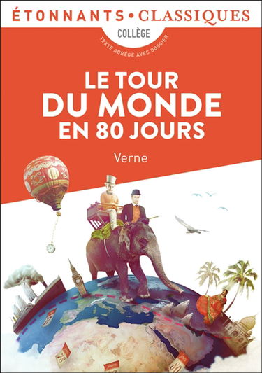 Le tour du monde en 80 jours : extraits choisis