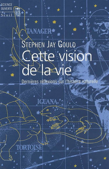 Cette vision de la vie : dernières réflexions sur l'histoire naturelle