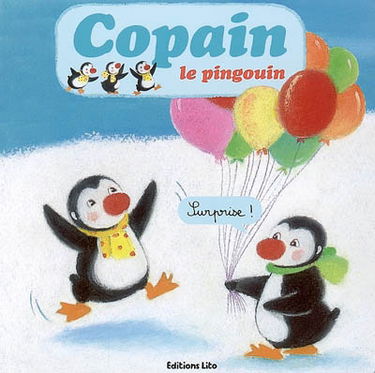 Copain le pingouin. Surprise !