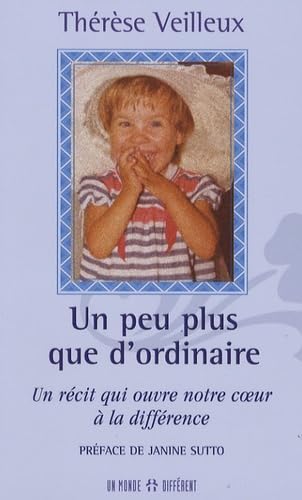 Un peu plus que d'ordinaire: Un récit qui ouvre notre coeur à la différence