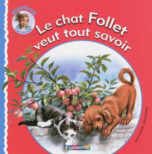 Le chat Follet veut tout savoir