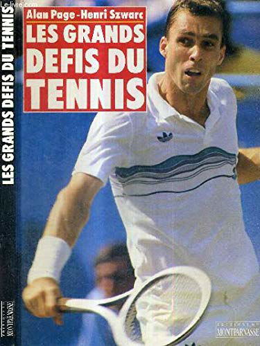 Les Grands défis du tennis