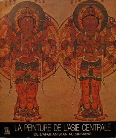 Couverture de La Peinture de l Asie centrale de l Afghanistan au Sinkiang