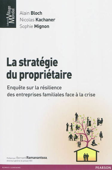 La stratégie du propriétaire : enquête sur la résilience des entreprises familiales face à la crise